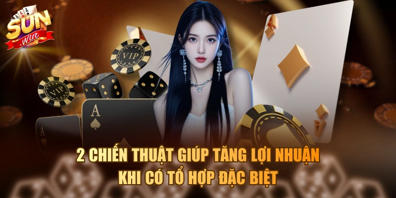 Cách Tính Xì Trong Xì Dách Như Thế Nào Mới Là Chuẩn? 2 chiến thuật giúp tăng lợi nhuận khi có tổ hợp đặc biệt