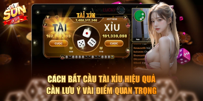 4 Cách Bắt Cầu Tài Xỉu Cực Chuẩn, Đánh Đâu Thắng Đó Cách bắt cầu tài xỉu hiệu quả cần lưu ý vài điểm quan trọng