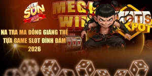Na Tra Ma Đồng Giáng Thế - Tựa Game Slot Đình Đám 2026 Na Tra Ma Đồng Giáng Thế