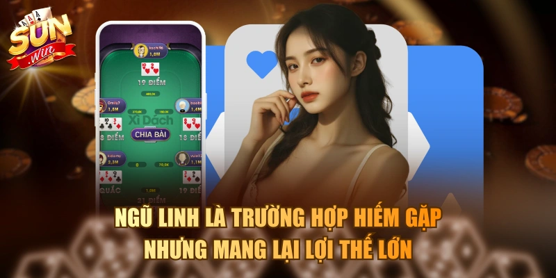 Xì Dách Là Gì? Các Tính Huống Thắng Thua Người Mới Cần Nắm Ngũ Linh là trường hợp hiếm gặp nhưng mang lại lợi thế lớn
