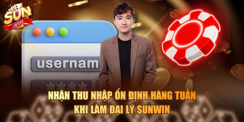 Chính Sách Đại Lý Sunwin Và Các Điều Kiện Cần Có Để Tham Gia Nhận thu nhập ổn định hàng tuần khi làm đại lý Sunwin