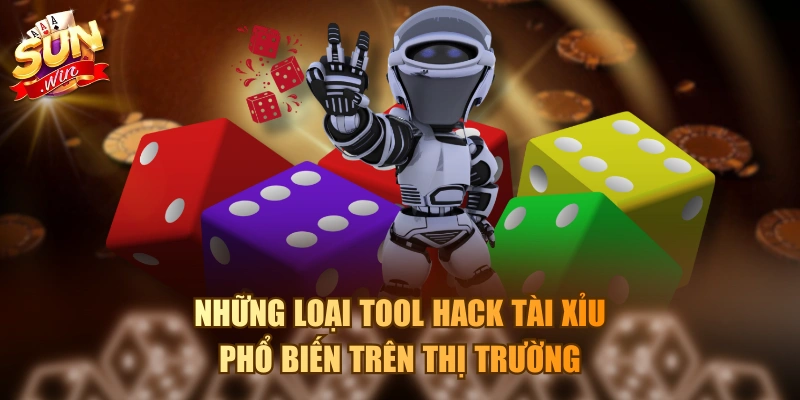 Sự Thật Về Tool Hack Tài Xỉu Và Những Cái Bẫy Tinh Vi Những loại tool hack tài xỉu phổ biến trên thị trường