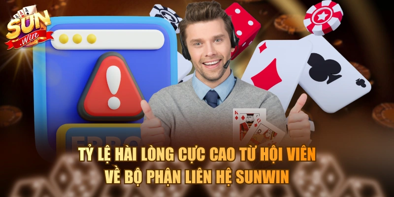 Hướng Dẫn Liên Hệ Sunwin Thông Qua Các Kênh Chính Thức Tỷ lệ hài lòng cực cao từ hội viên về bộ phận liên hệ Sunwin