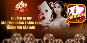 Xì Dách Là Gì? Các Tính Huống Thắng Thua Người Mới Cần Nắm Xì Dách